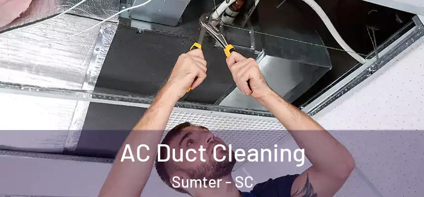  AC Duct Cleaning Sumter - SC