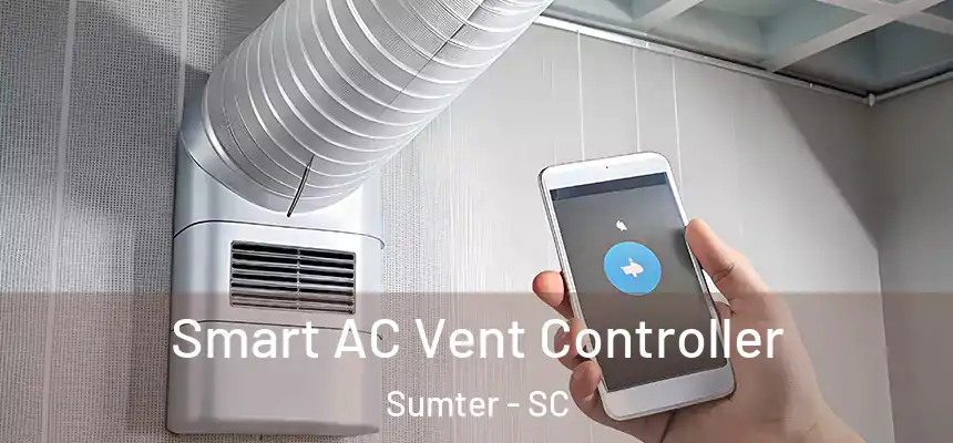  Smart AC Vent Controller Sumter - SC