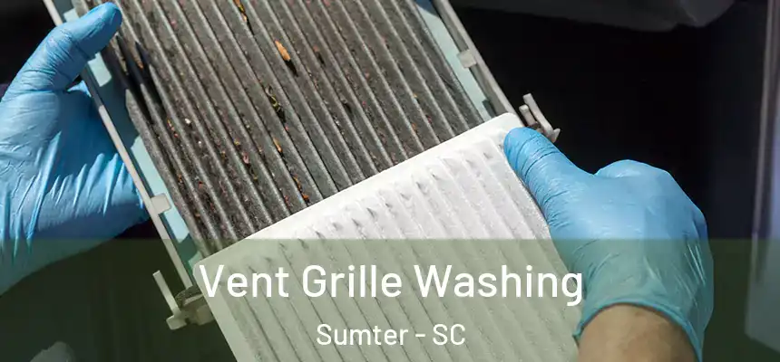  Vent Grille Washing Sumter - SC